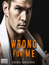 Cover image for Wrong for Me
